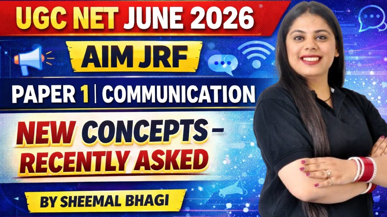 UGC NET Paper 1 COMMUNICATION - NEW CONCEPTS RECENTLY ASKED TOPICS BY Sheemal MAM  | UGC NET 2026