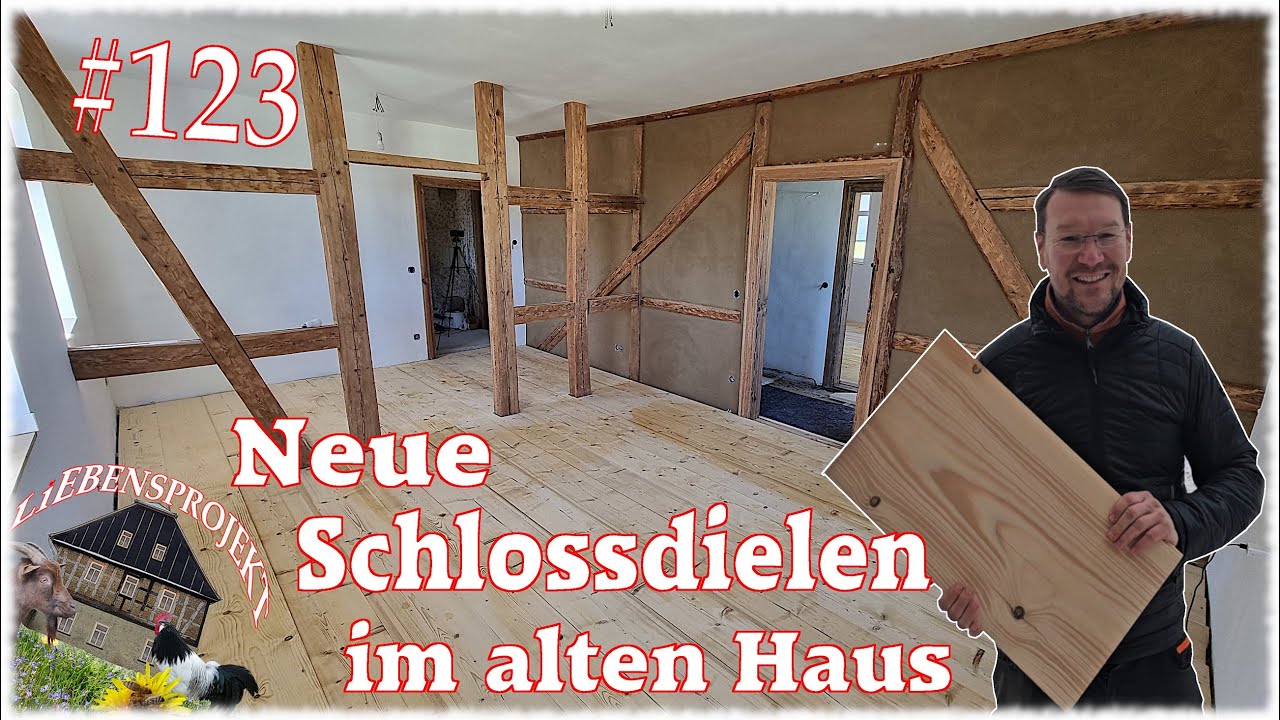 Neue Schlossdielen im alten Haus - #123 Projekt Fachwerkhaus