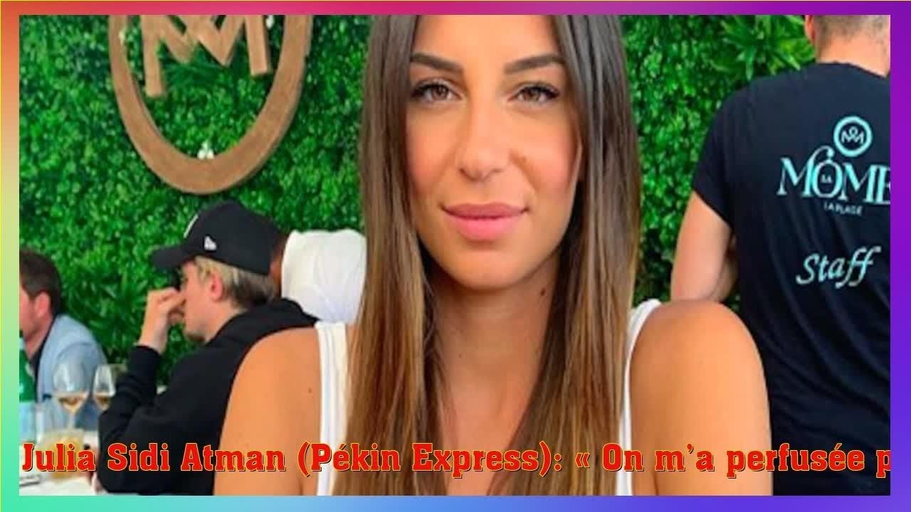 Julia Sidi Atman (P&eacute;kin Express): &laquo; On m&rsquo;a perfus&eacute;e plusieurs fois tellement j&rsquo;&eacute;tais faible &raquo; !