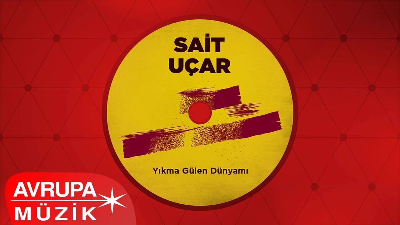 Sait Uçar - Yıkma Gülen Dünyamı (Official Audio)
