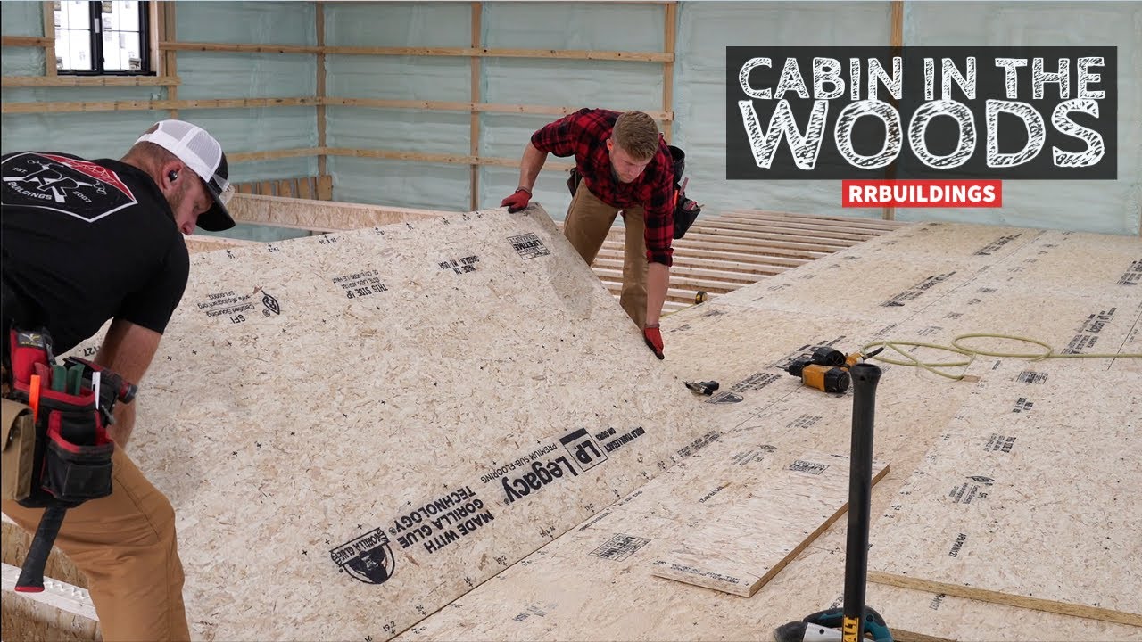 Cabin in the Woods: Installing I-Joists and the Strongest T&G Subfloor