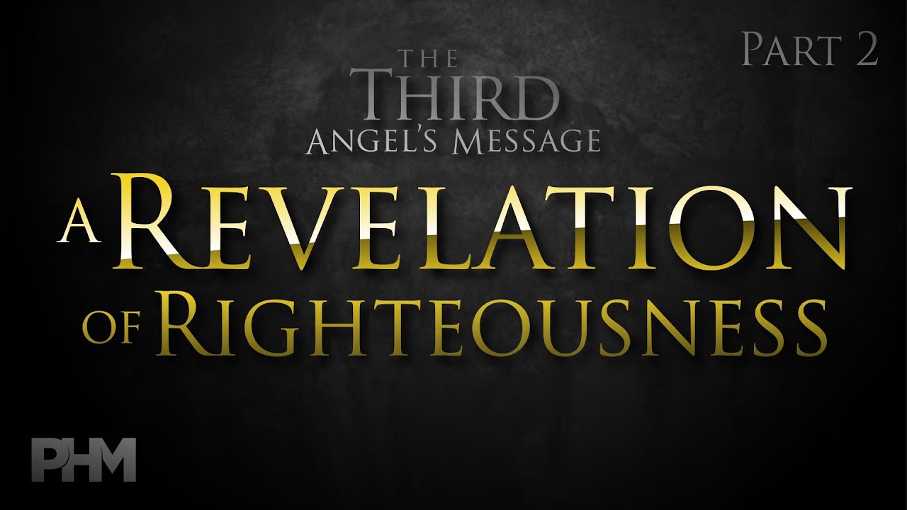 A Revelation of Righteousness - Michael McCaffrey - Part 2