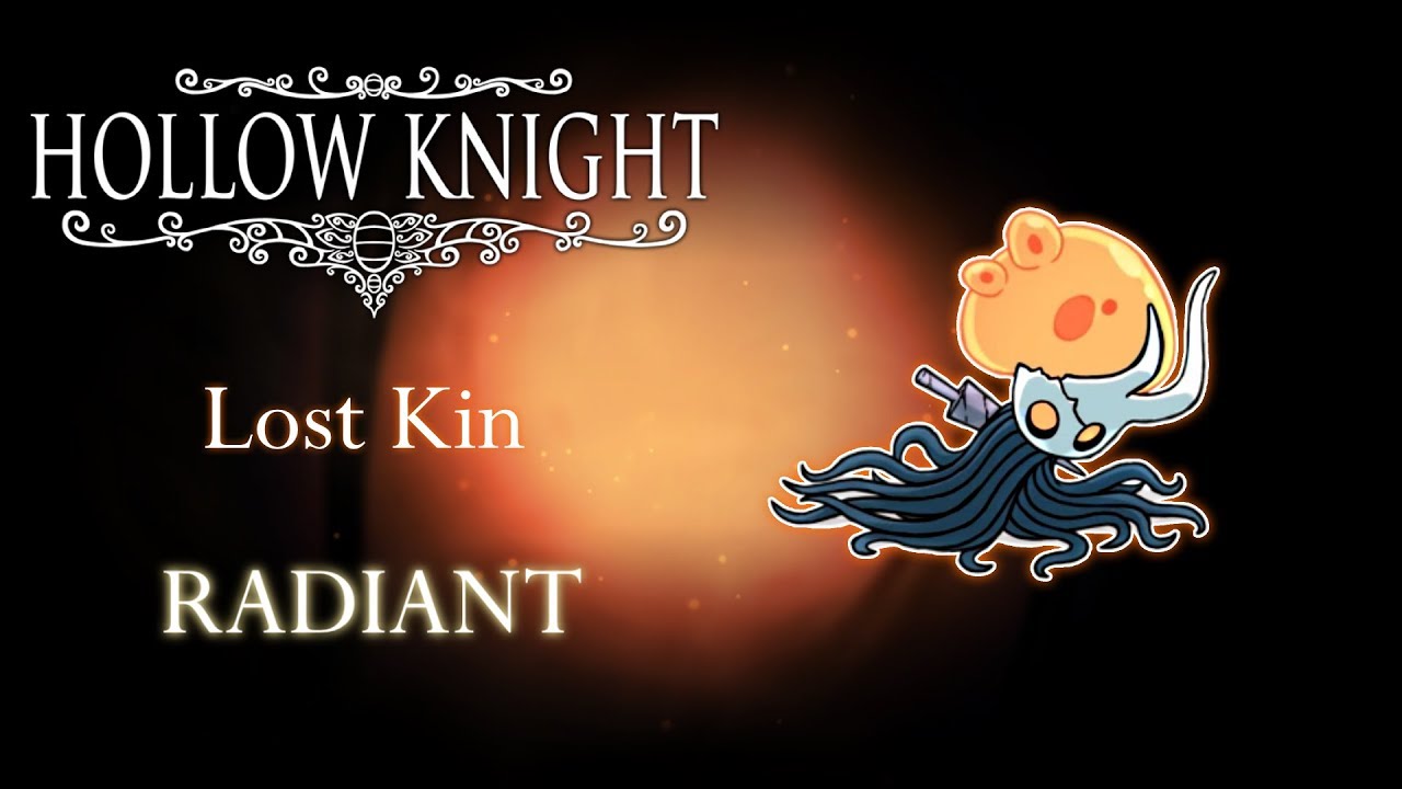 Lost Kin [Radiant] Hollow Knight