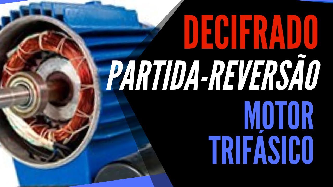 EXPLICAÇÃO DIAGRAMA DE COMANDO DE PARTIDA E REVERSÃO DE MOTOR TRIFÁSICO