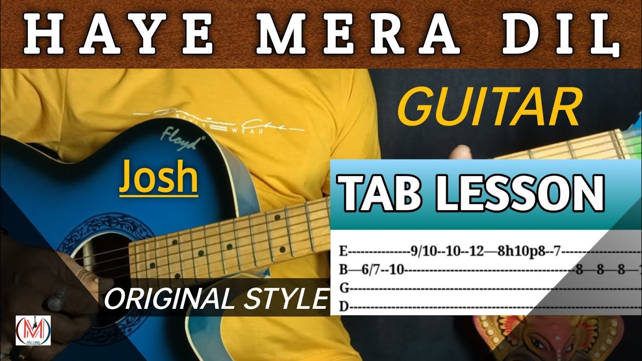 HAYE MERA DIL | GUITAR TAB LESSON - Josh