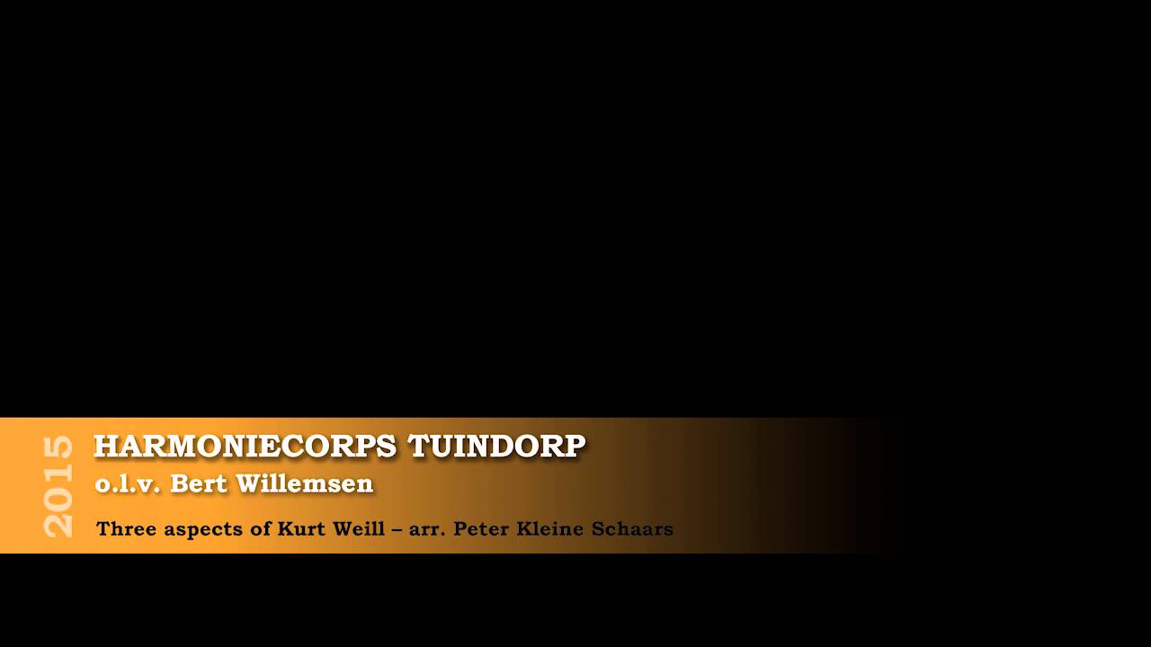 Three aspects of Kurt Weill &ndash; arr. Peter Kleine Schaars