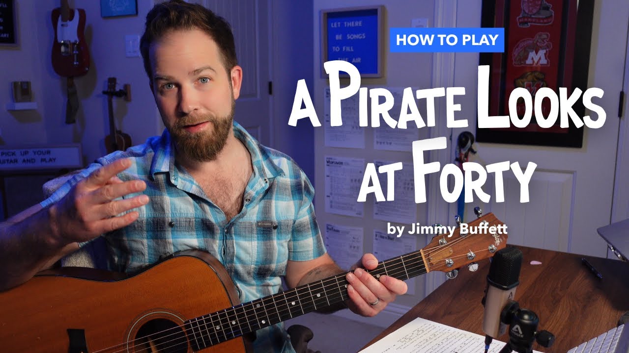 🎸 A Pirate Looks at 40 • Acoustic Guitar Lesson (Jimmy Buffett)