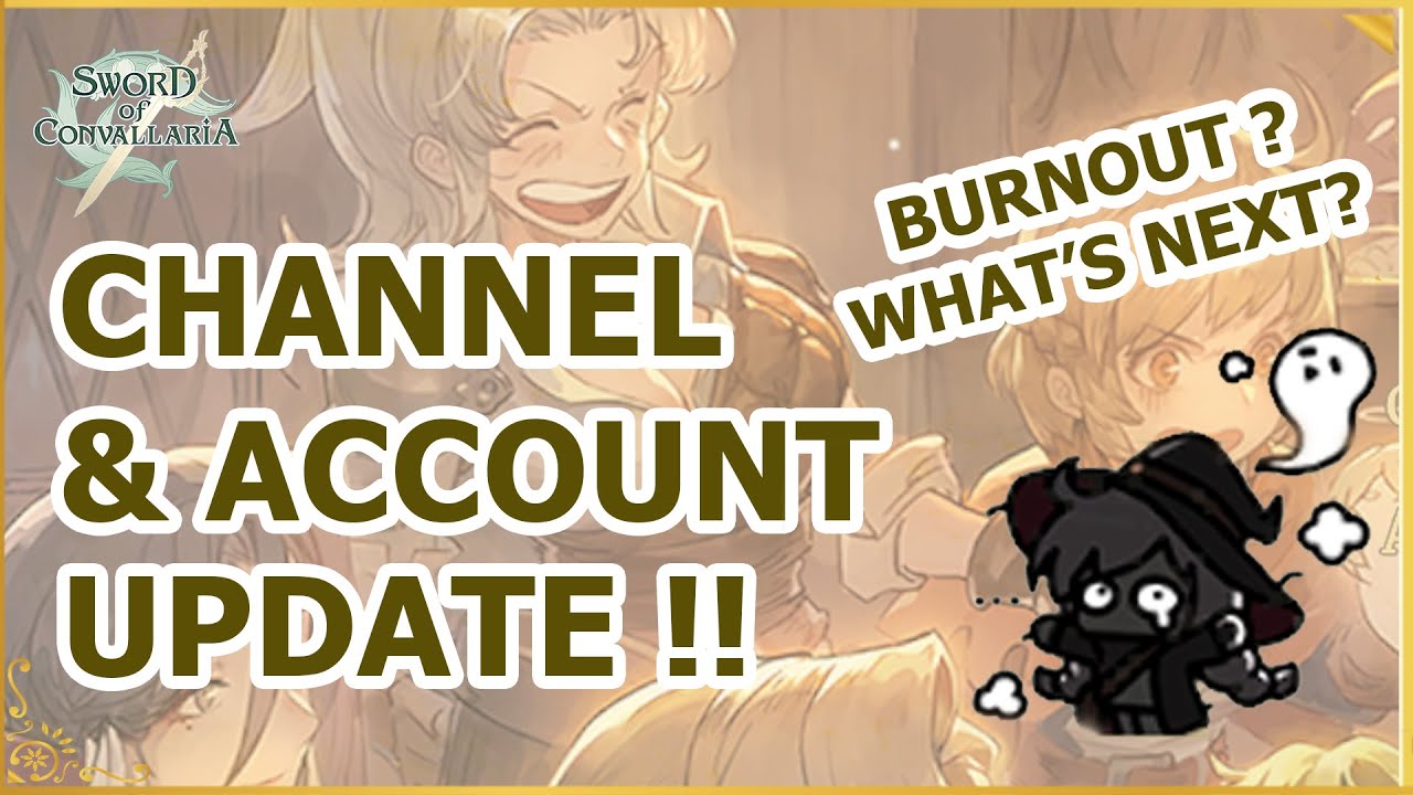 Channel and Account Update for Sword of Convallaria Content !