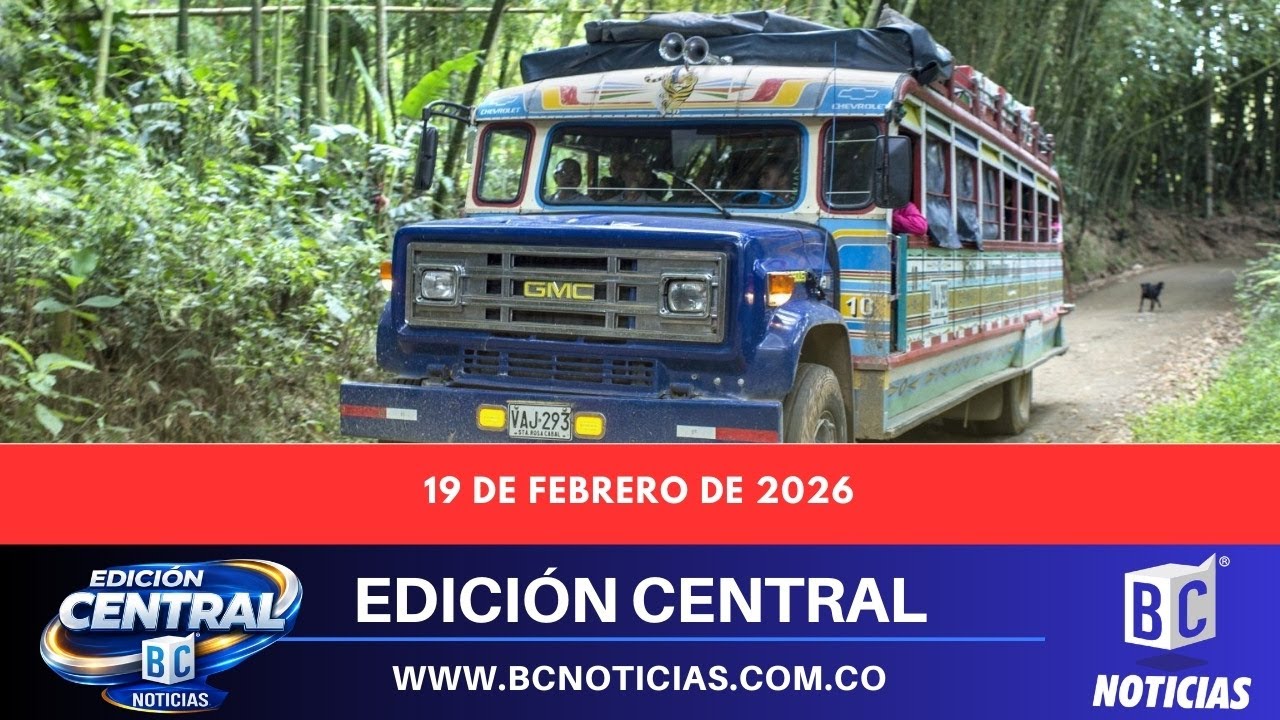 🗞️ Edición Central de BC Noticias –  19 de febrero