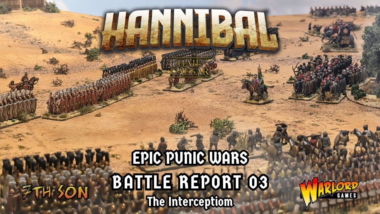 HAIL CAESAR EPIC BATTLES - THE PUNIC WARS; Battle Report 03 - The Interception