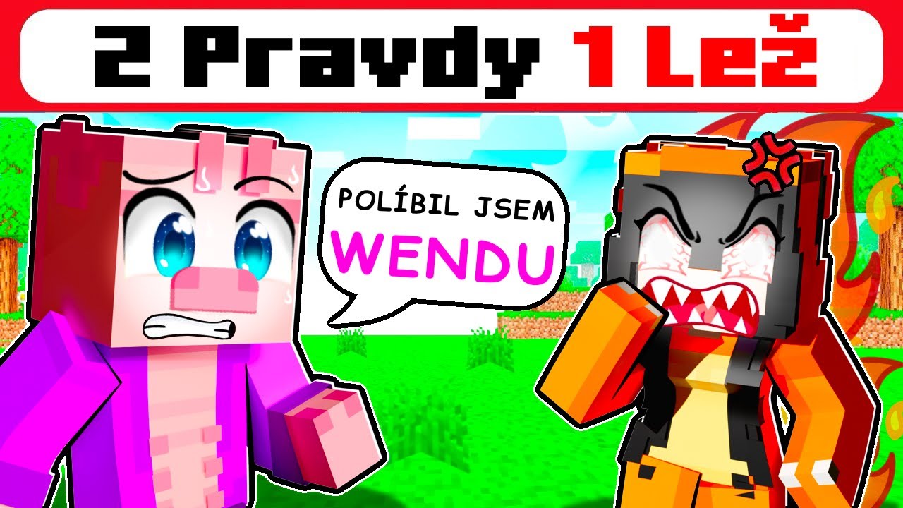 Minecraft, ale 2 PRAVDY 1 LEŽ!