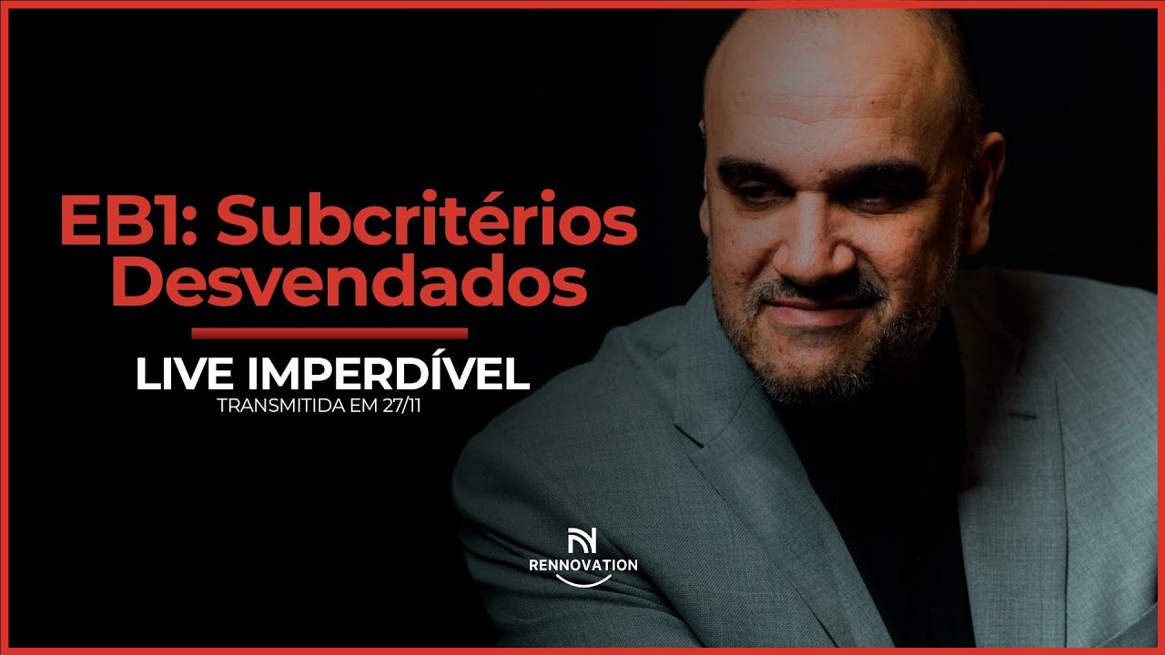 Visto EB1-A: Subcritérios desvendados