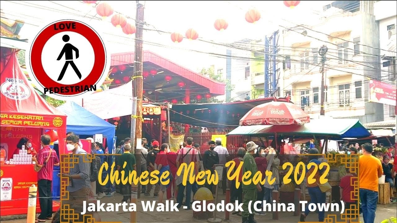 Chinese New Year 2022 Jakarta walk at China Town - Imlek 2022 Jalan di Jakarta Glodok Kota