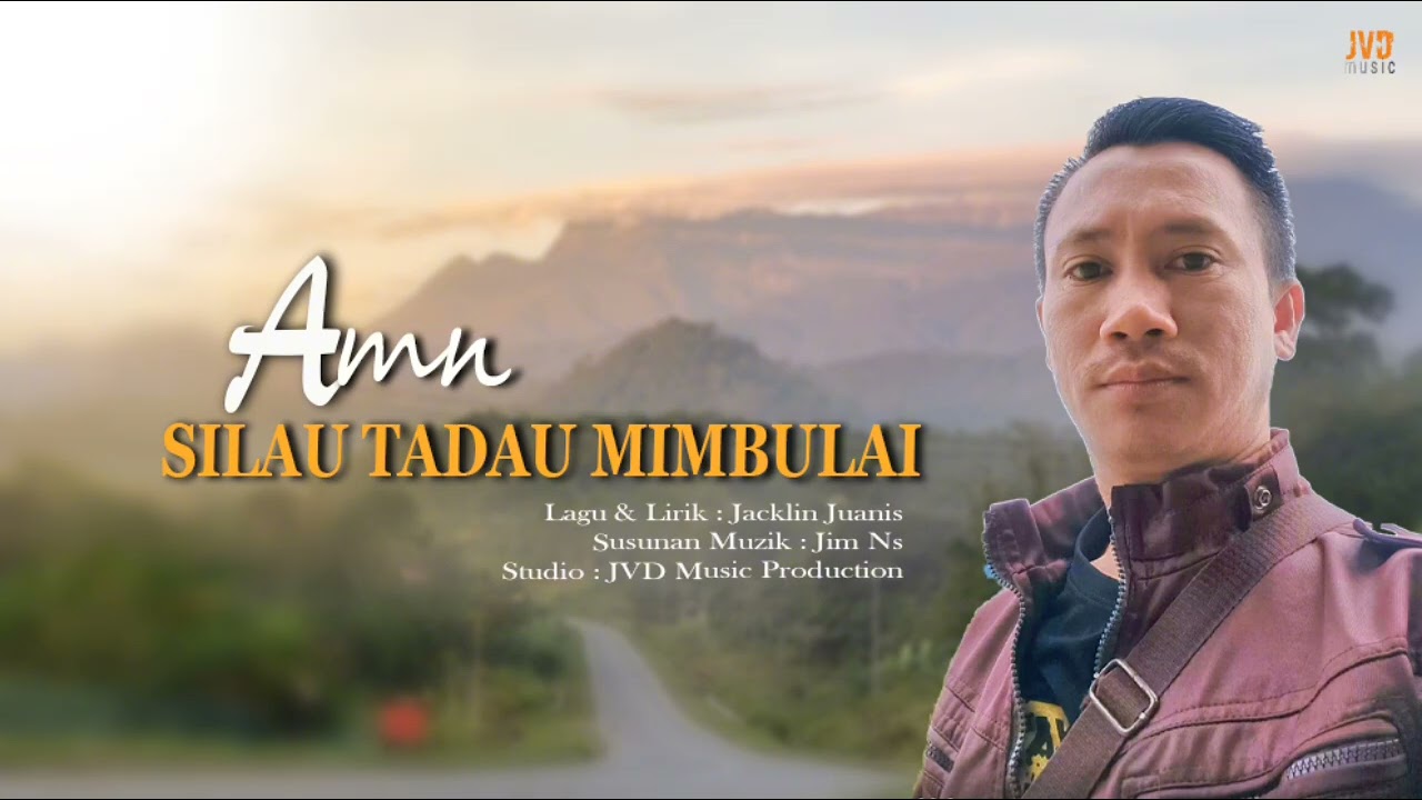 SILAU TADAU MIMBULAI - Amn | Official Lyrics Video