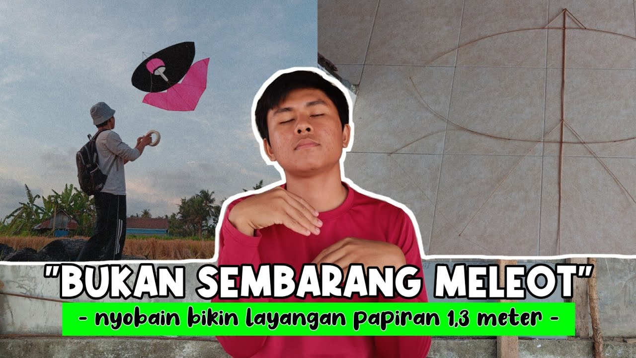 MELEOT TAHAN ANGIN KENCANG‼️ Nyobain Bikin Layangan Papiran - LAYANGAN UNTUK HEALING
