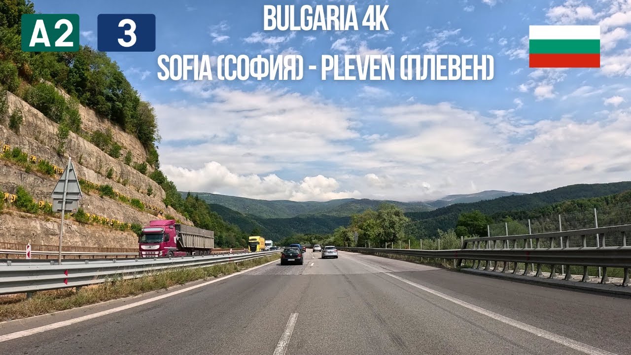 🚗 Real-Time Driving in Bulgaria | Sofia (София) to Pleven (Плèвен) | 4K Scenic Road Trip