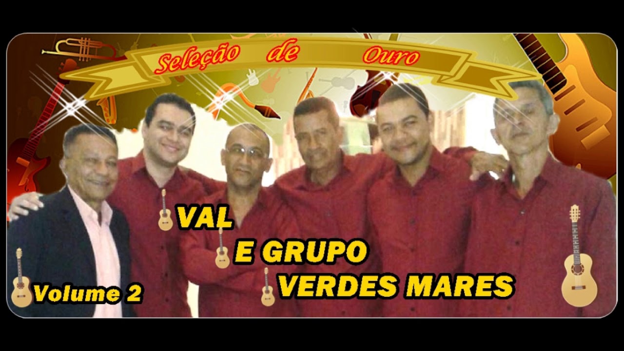 Sele&ccedil;&atilde;o de Ouro II Val e Grupo Verdes Mares