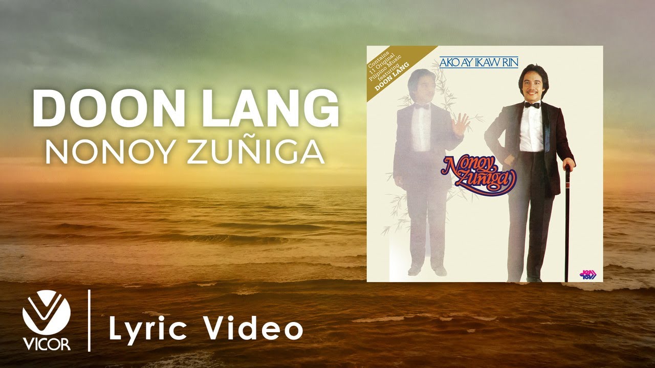Doon Lang - Nonoy Zu&ntilde;iga (Official Lyric Video)