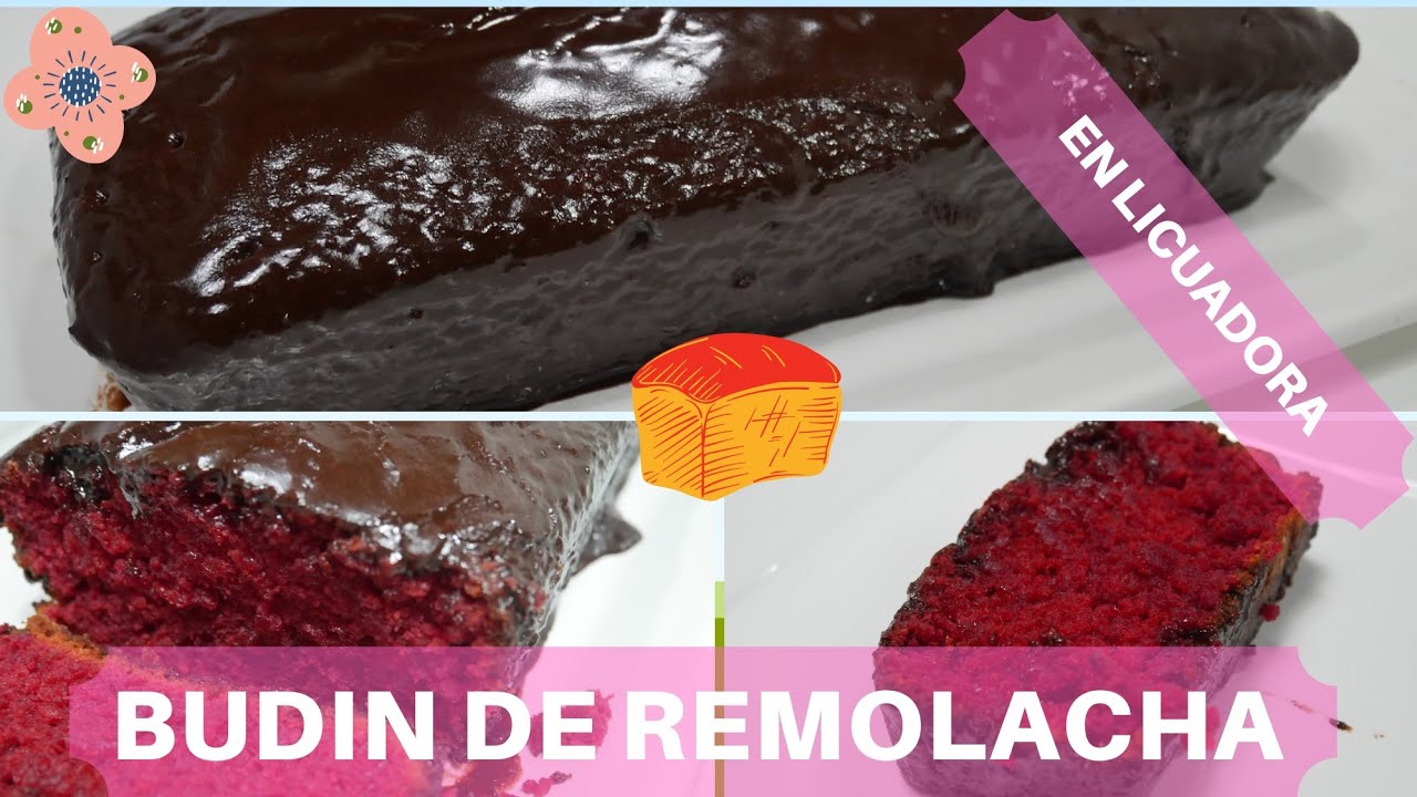 COMO HACER BUDIN DE REMOLACHA EN LICUADORA/ Capricho Dulce