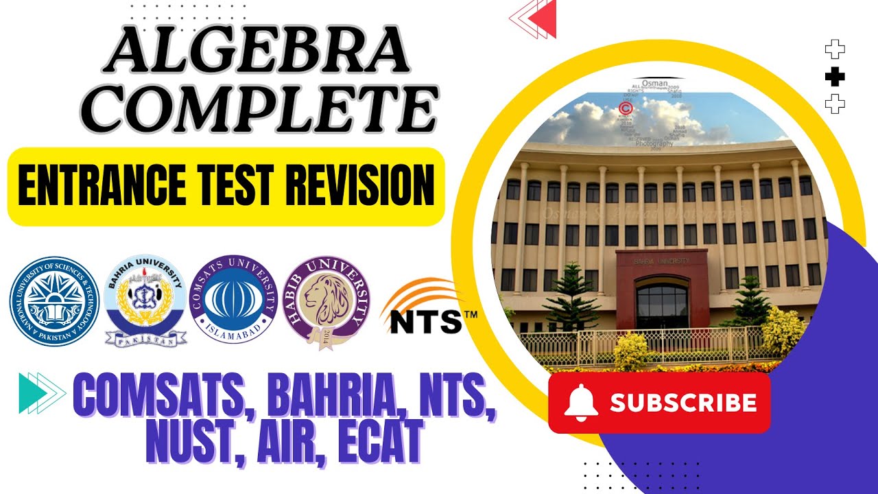Complete Algebra for Quantitative Mathematics Section | Bahria | Comsats |NTS| Air | Entrance Test