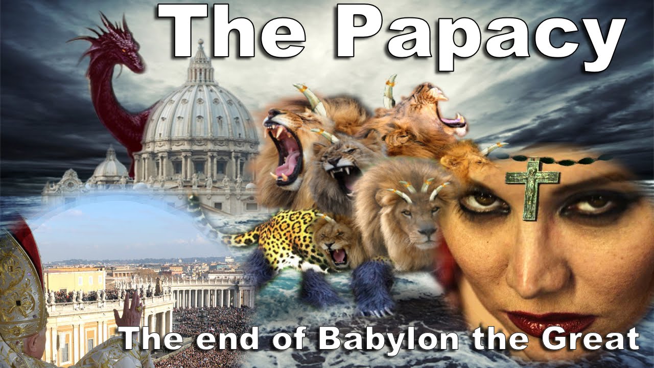 Watchmen: The Papacy, The End Of Babylon the Great Rev 17-18