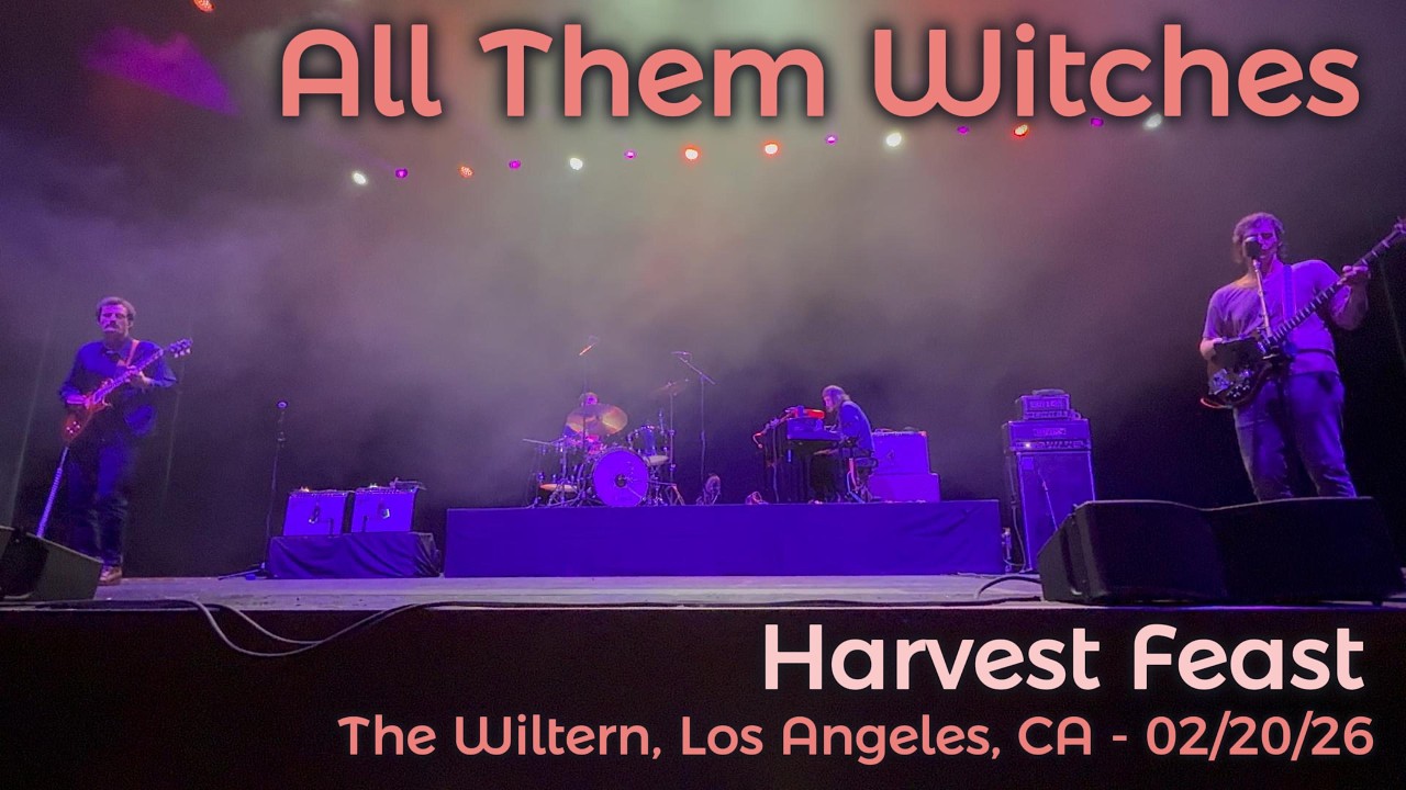 All Them Witches - Harvest Feast - The Wiltern, Los Angeles, CA - 02/20/26