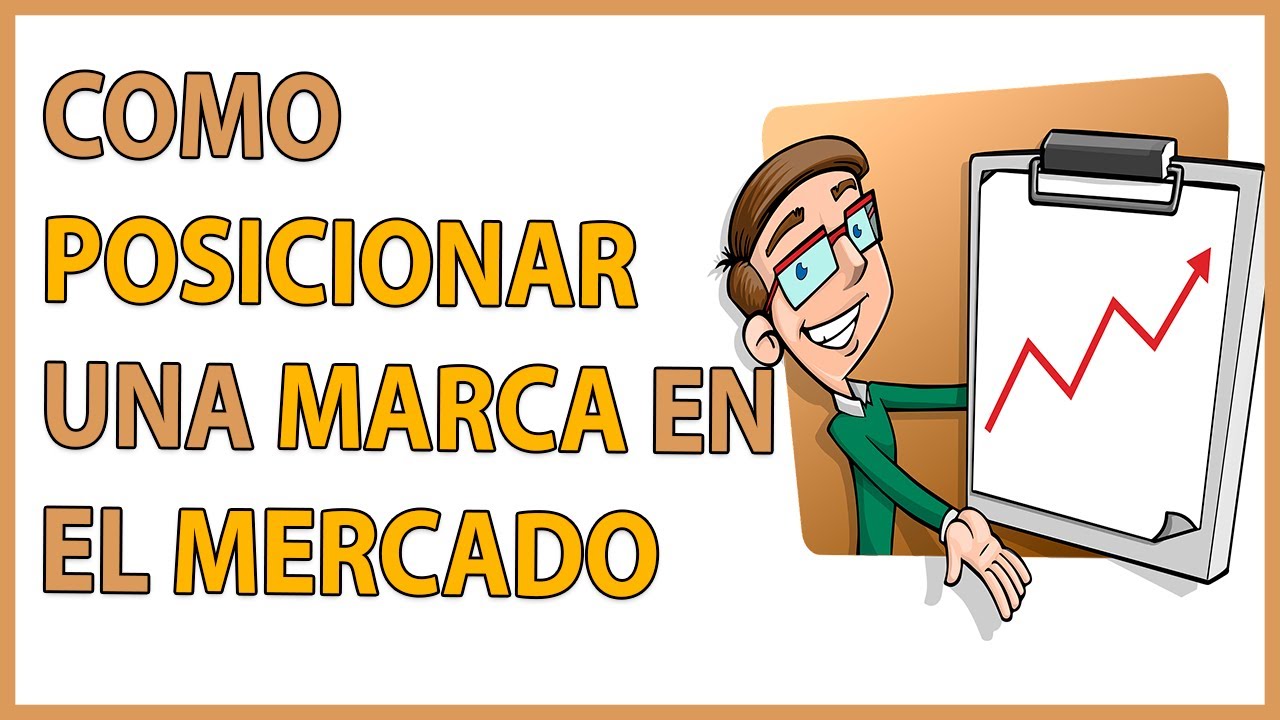 ¿QUÉ ES UNA MARCA? 🤔/ Como POSICIONAR 🔝mi MARCA en el MERCADO, 📈ESTRATEGIAS de POSICIONAMIENTO 👌