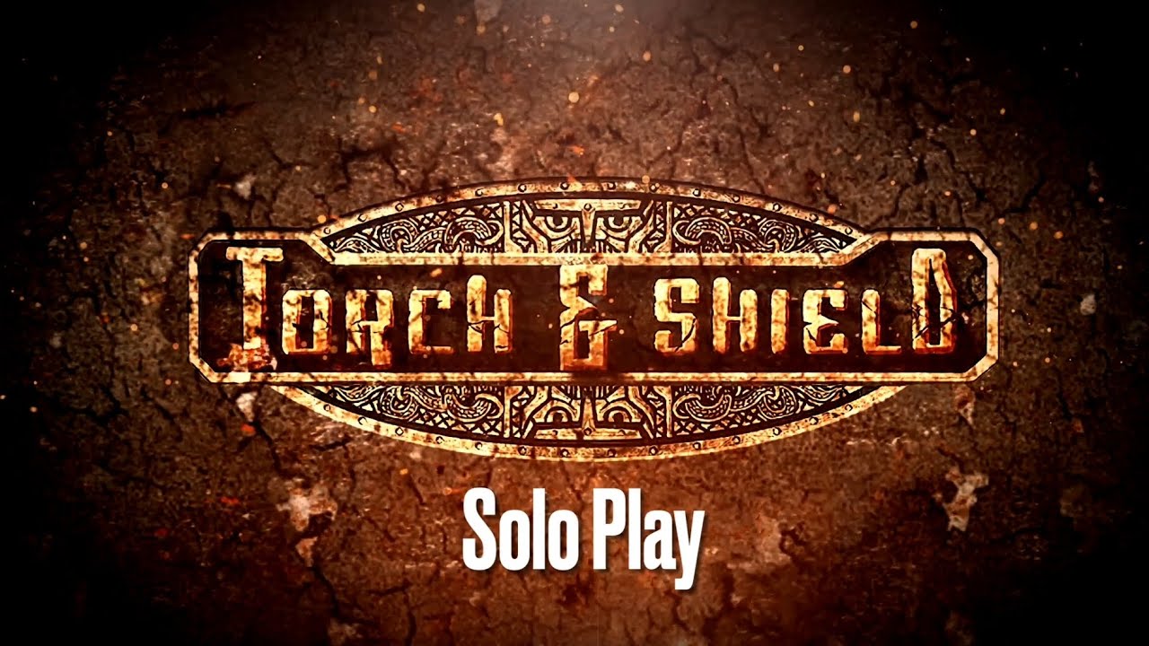 Torch & Shield - Solo Playthrough