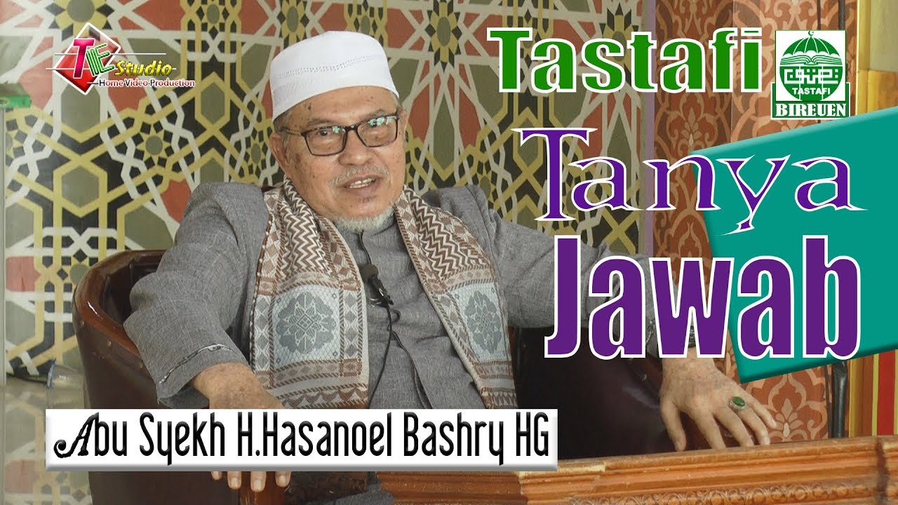 Abu Mudi Samalanga I Tanya Jawab Tastafi Terbaru I Tastafi Bireuen