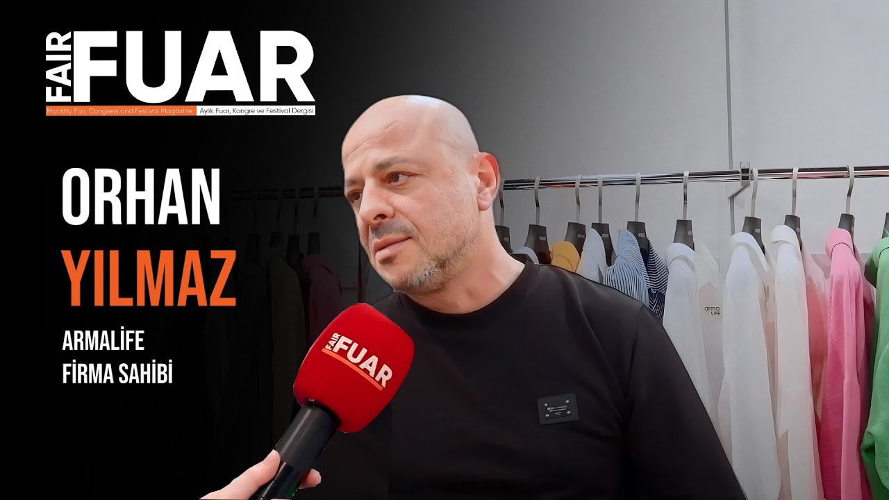 Fuar Dergisi TV-İFCO-Armalife Firma Sahibi Orhan Yılmaz