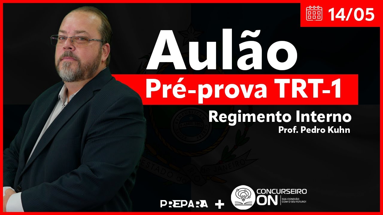 TRT1- RJ Pré-Prova de Regimento Interno do TRT 1 Rio de Janeiro - Conforme a sua Banca FCC!