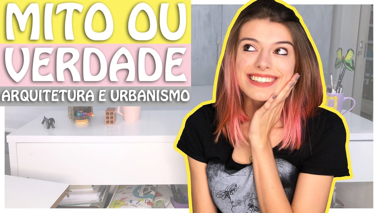 MITO vs VERDADE I Arquitetura e Urbanismo