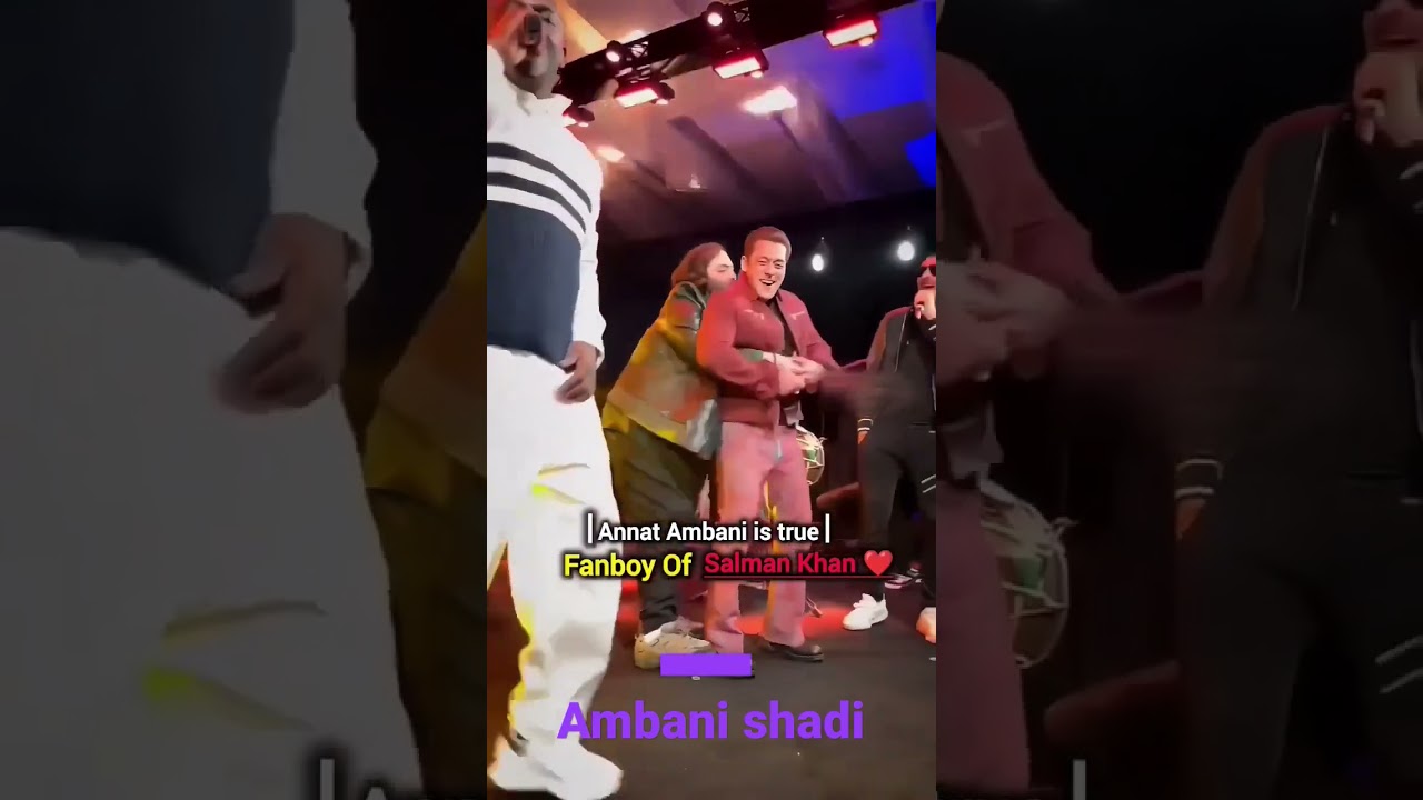 anant ambani shadi Salman Khan dance