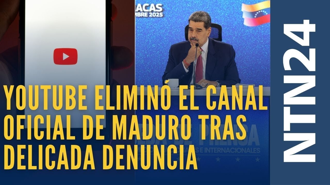 YouTube eliminó el canal oficial de Nicolás Maduro tras delicada denuncia