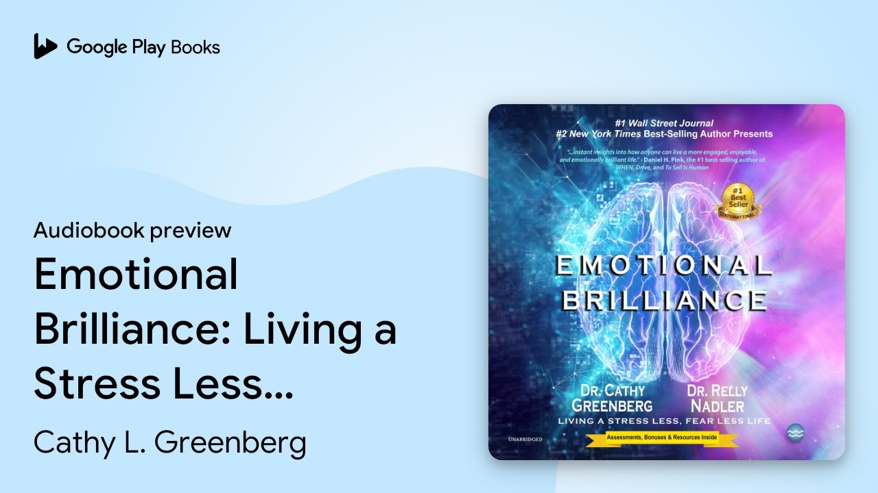 Emotional Brilliance: Living a Stress Less,&hellip; by Cathy L. Greenberg &middot; Audiobook preview