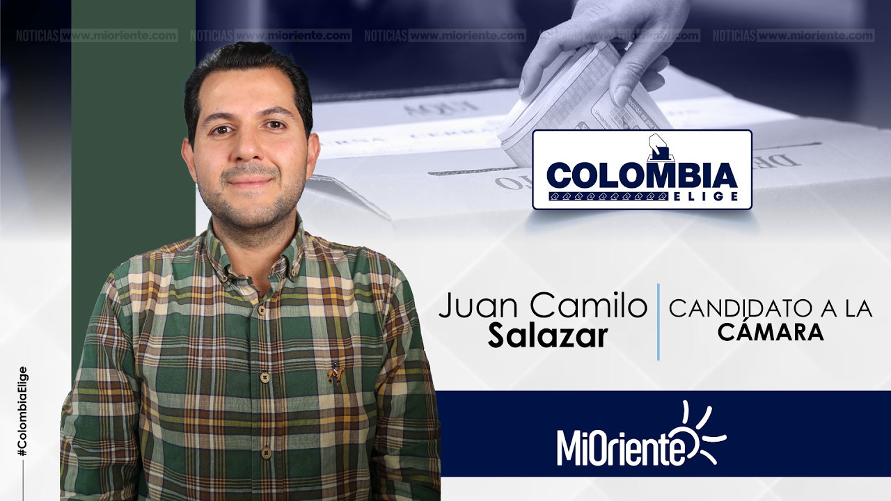 #ColombiaElige | Juan Camilo Salazar, candidato a la Cámara de Representantes por Antioquia