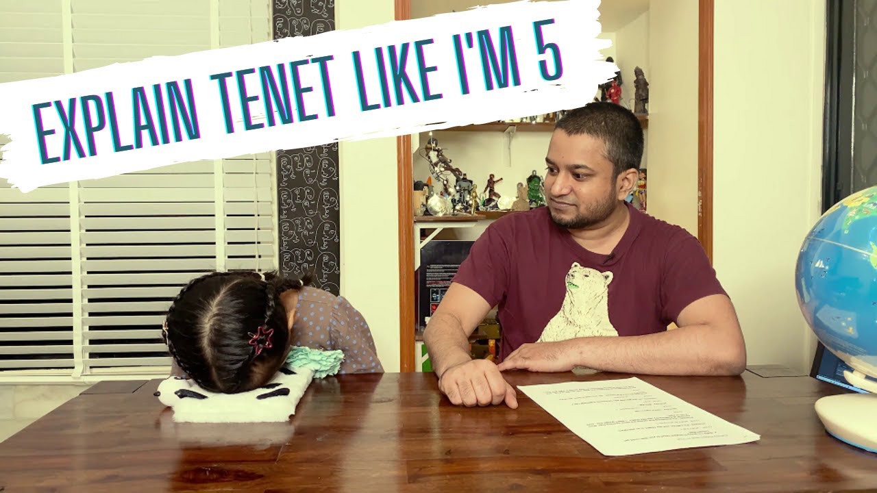 Explain Tenet like I'm 5 ..