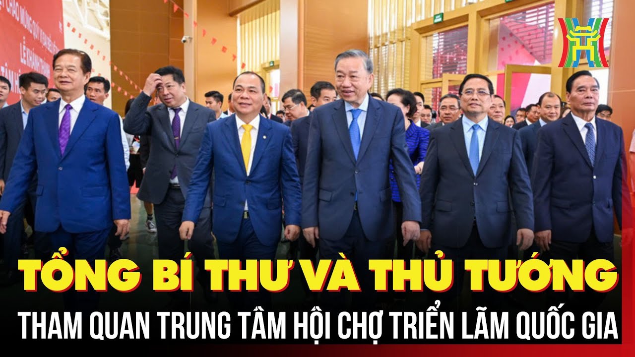 Tổng Bí thư và Thủ tướng tham quan Trung tâm Hội chợ Triển lãm Quốc gia