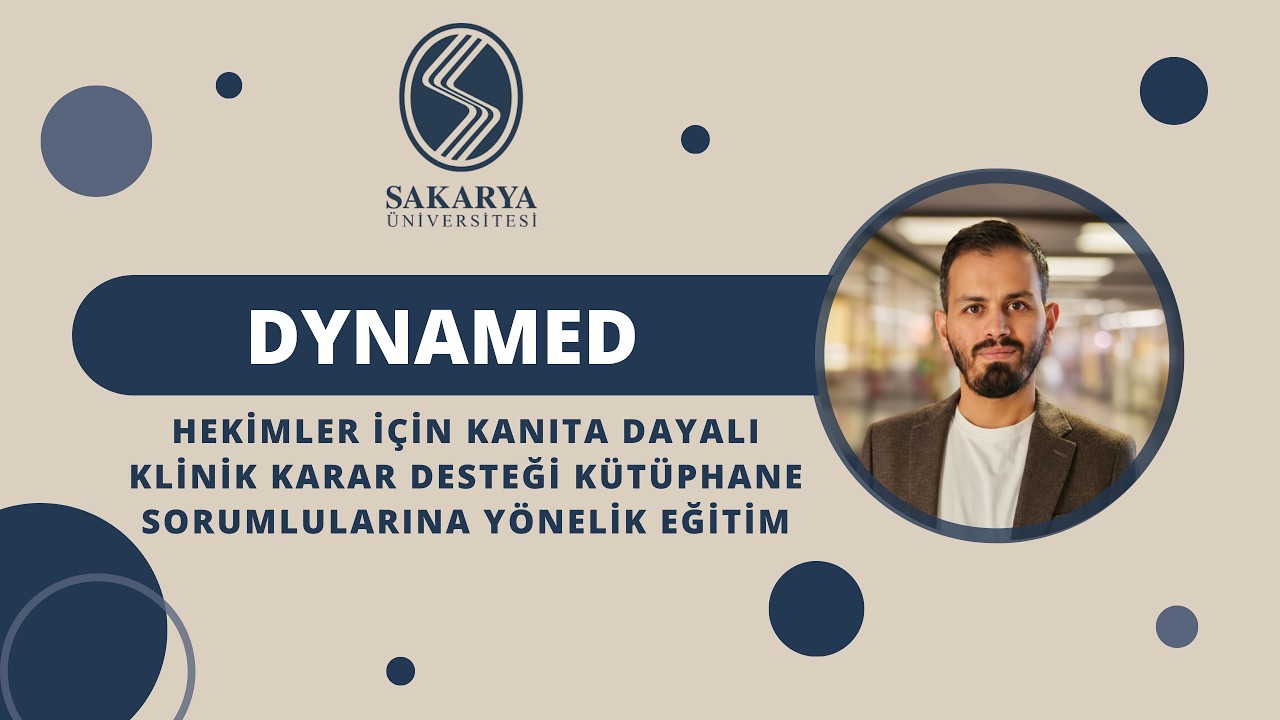 DynaMed – Hekimler için Kanıta Dayalı Klinik Karar Desteği Kütüphane Sorumlularına Yönelik