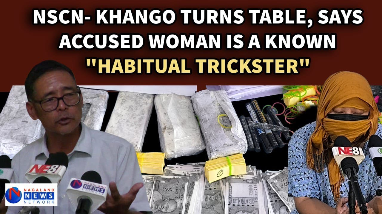 NSCN-KHANGO'S REJOINDER TO FAKE CURRENCY CLAIMS; ALL LIES BY ACCUSED, SAYS GROUP