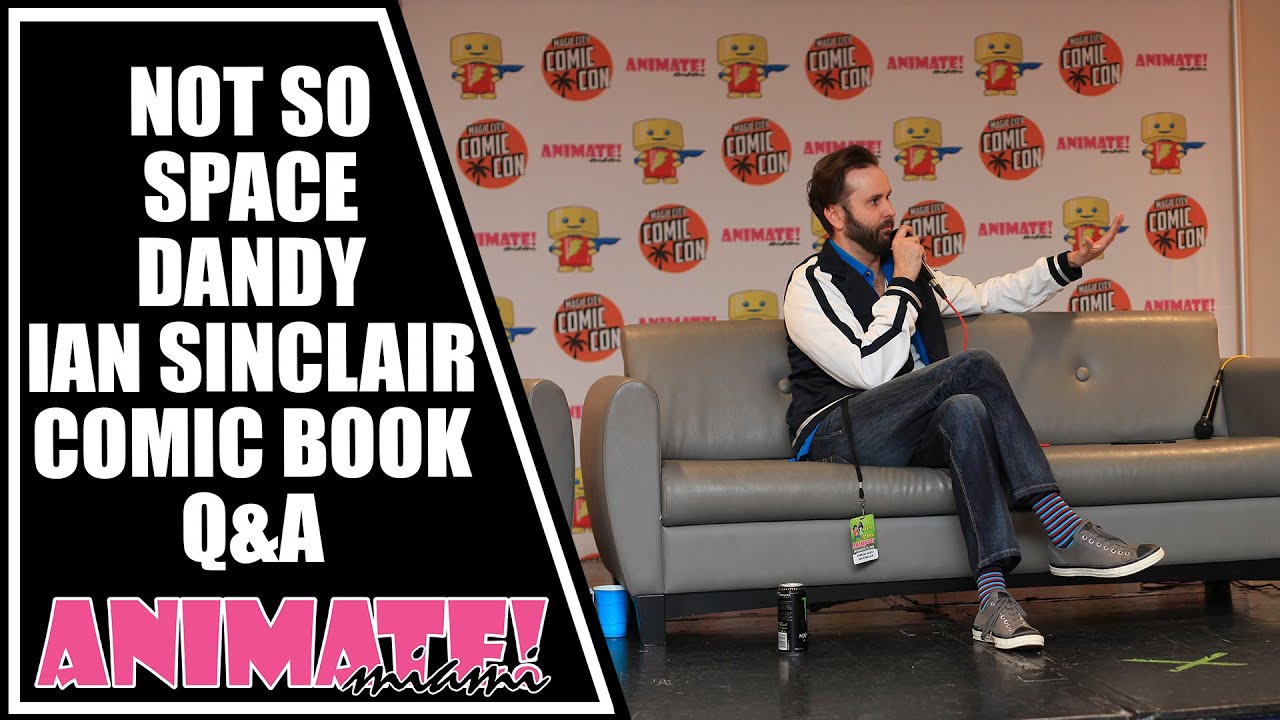 The Not So Space Dandy Ian Sinclair Comic Book Q&A at Animate Miami 2015