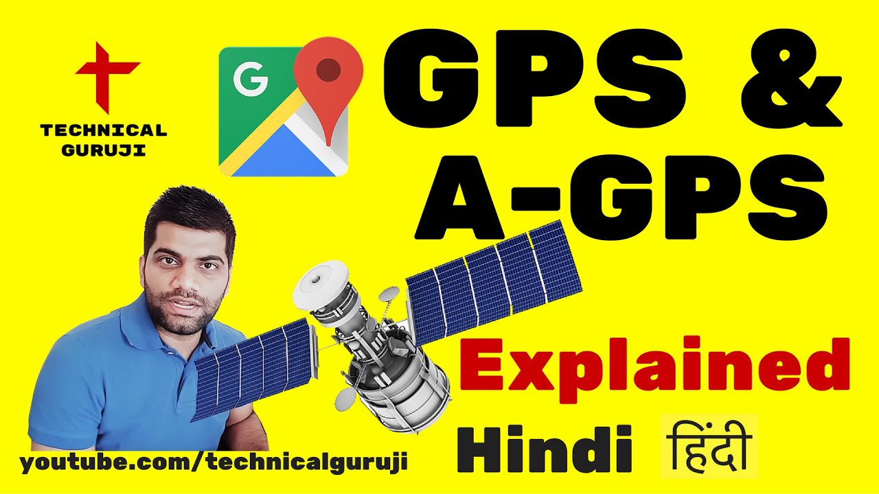 [Hindi/Urdu] GPS & A-GPS Explained in Detail | Location Tracking