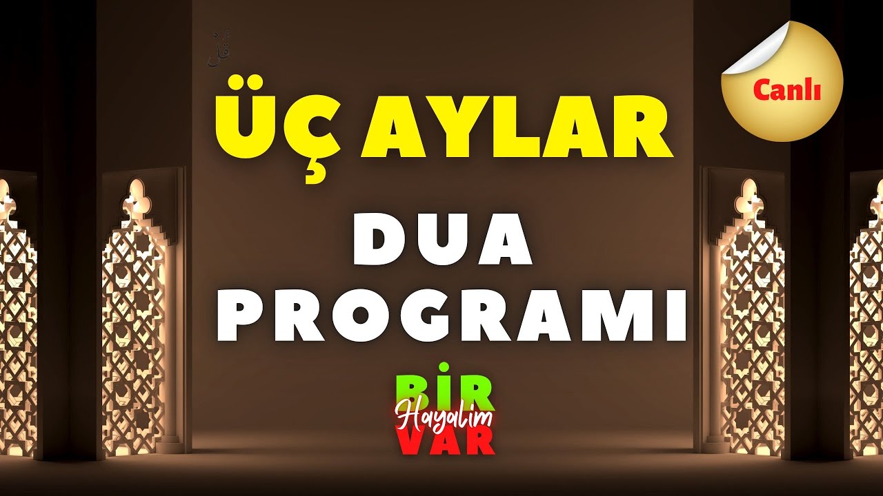 ÜÇ AYLAR DUA PROGRAMI