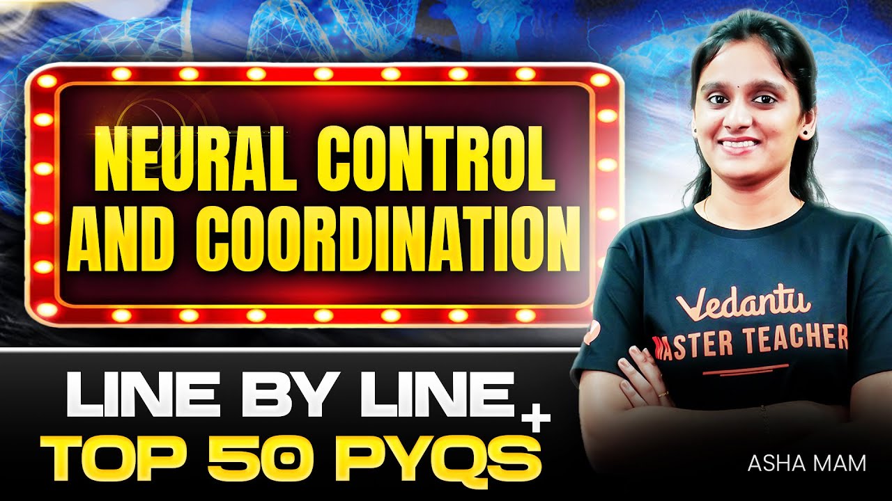 NEET 2025 | Neural Control and Coordination | Top 50 Questions | NEET Biology | Asha Ma'am