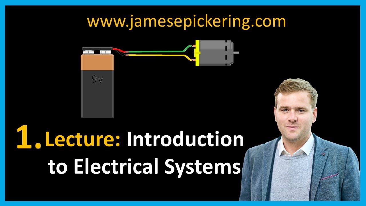 1. Lecture: Introduction to Electrical Systems