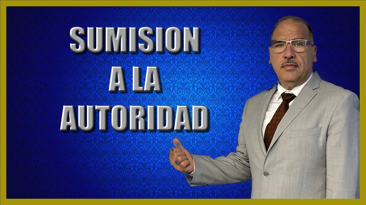 Sumision A La Autoridad: El Camino Al Éxito. Rene Gonzalez