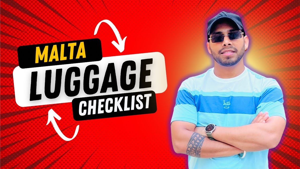 MALTA LUGGAGE CHECKLIST 2024 | INTERNATIONAL STUDENT 2024| TARUN MALTA | TARUN BILAM VLOGS
