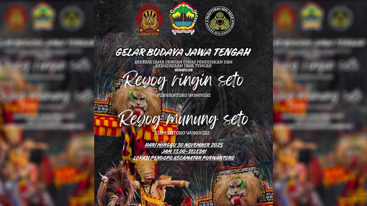 LIVE..  GELAR BUDAYA JAWA TENGAH // REYOG RINGIN SETO PURWANTORO & REYOG  MUNUNG SETO KISMANTORO