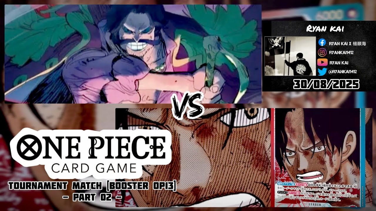 One Piece Card Game Tournament Match Booster OP13 (Part 02) - Gol D. Roger vs Portgas D. Ace