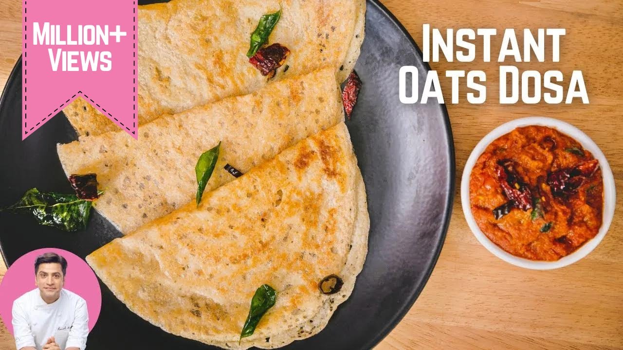 Instant Oats Dosa | ओट्स डोसा की रेसिपी | Healthy Dosa for Breakfast | Kunal Kapur Instant Recipes
